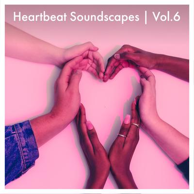 Heartbeat Soundscapes, Vol. 6's cover