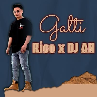 Galti (Rico x DJ AN)'s cover