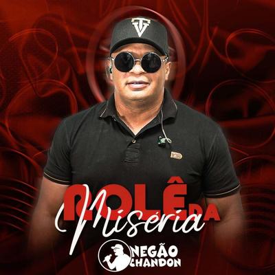 Rolê da Miséria By Negão Chandon's cover