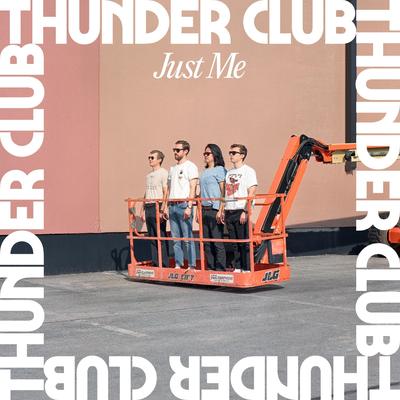 Just Me By Thunder Club's cover