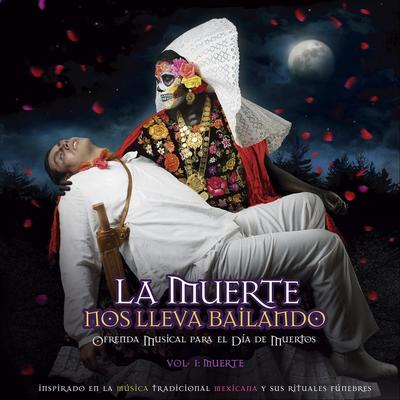 Angelito Que Vas a Volar / Despedimento de un Angelito (feat. Las Palomitas Serranas, Mujeres Rezanderas del Edo. de México & Alex Montaño)'s cover