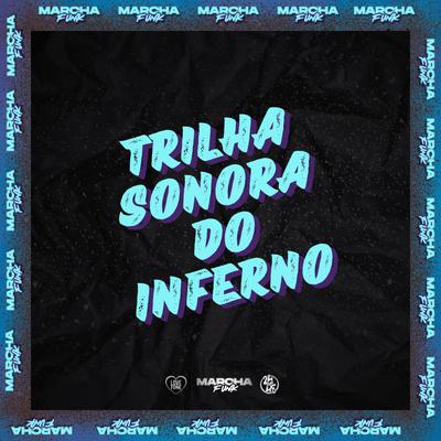 TRILHA SONORA DO INFERNO's cover