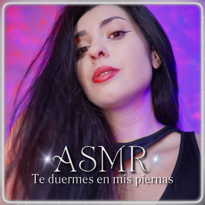 ASMR Te duermes en mis piernas's cover