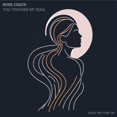 You Touched My Soul By Ross Couch's cover