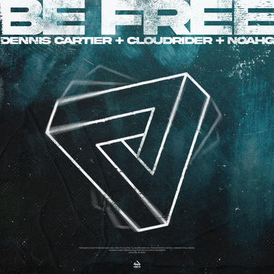 Be Free By Dennis Cartier, Cloudrider, NoahG's cover