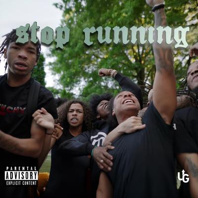 Stop Running (feat. DD Osama, Sugarhill Ddot, Dee Play4Keeps)'s cover