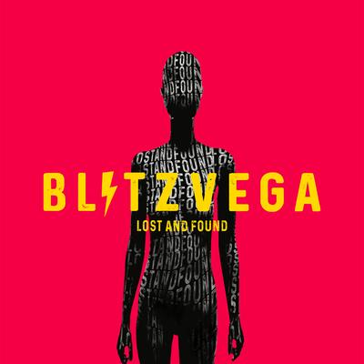 Lost & Found By BLITZ VEGA's cover