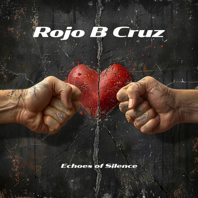 Echoes of Silence By Rojo B Cruz's cover