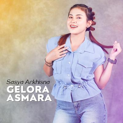 Gelora Asmara By Sasya Arkhisna's cover