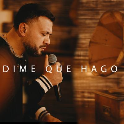 Dime Qué Hago's cover