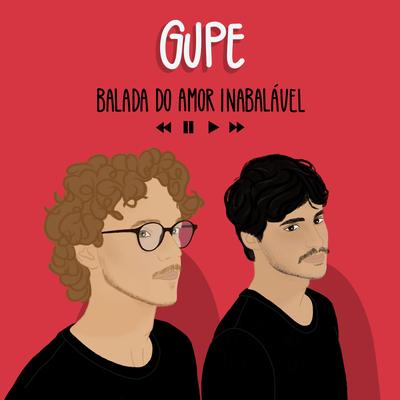 Balada do Amor Inabalável By GUPE's cover