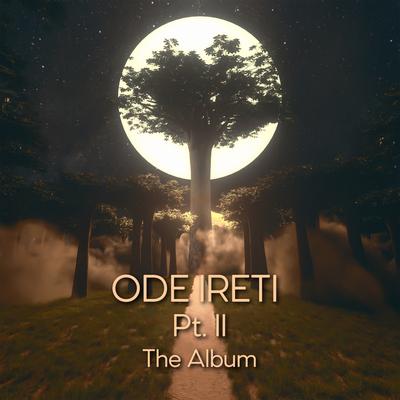 Ode Ireti Pt. II By &friends, eL_Jay, Oluwadamvic, VXSION's cover