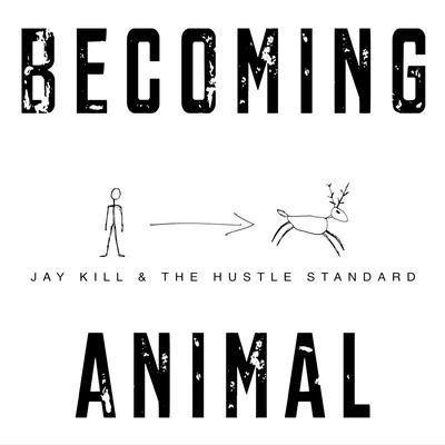 Never Gonna Stop By Jay Kill & The Hustle Standard's cover
