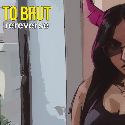 To Brut's cover