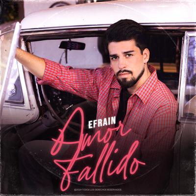 Amor Fallido By EFRAIN's cover