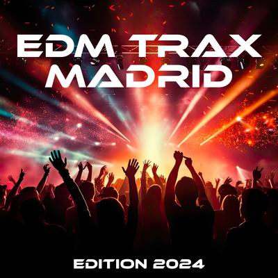 Edm Trax Madrid Edition 2024's cover