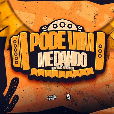 Pode Vim Me Dando By Dj Deivão, Mc Kitinho's cover