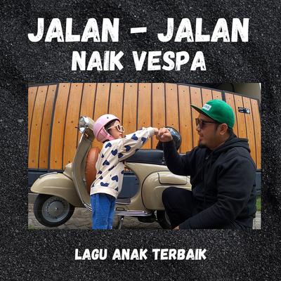 Jalan - Jalan Naik Vespa's cover