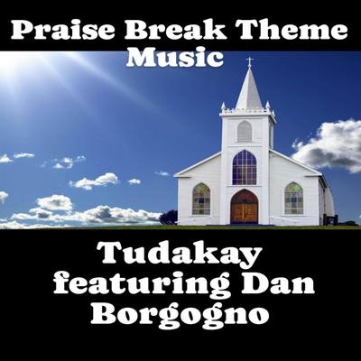 Praise Break Theme Music's cover