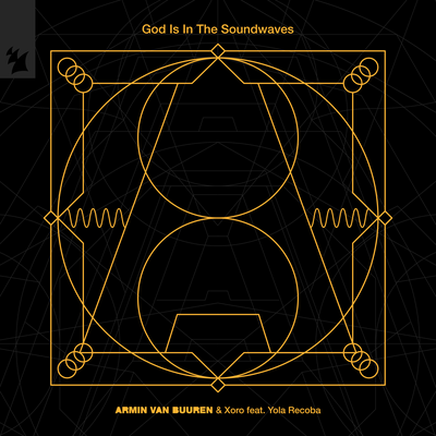 God Is In The Soundwaves By Armin van Buuren, Xoro, Yola Recoba's cover
