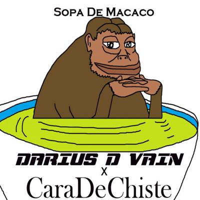 Sopa De Macaco (with CaraDeChiste) [Uma Delicia]'s cover