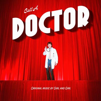 Call A Doctor By Girl and Girl's cover