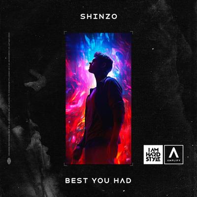Best You Had By Shinzo's cover