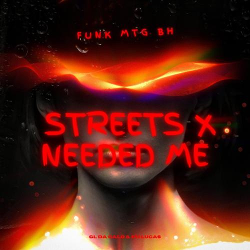 MTG - STREETS X NEEDED ME's cover