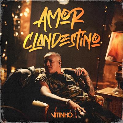 Amor Clandestino By Vitinho's cover