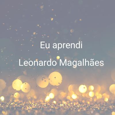 Eu Aprendi By Leonardo Magalhães's cover