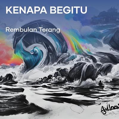 Kenapa Begitu (Acoustic)'s cover