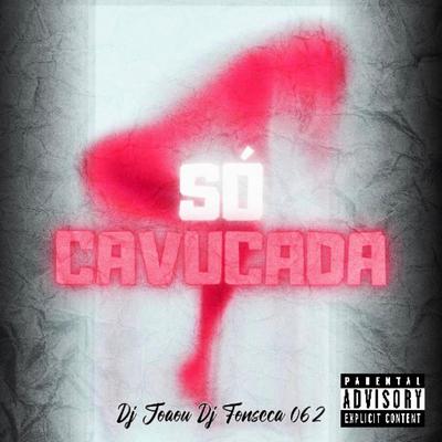 Só Cavucada (Radio Edit)'s cover