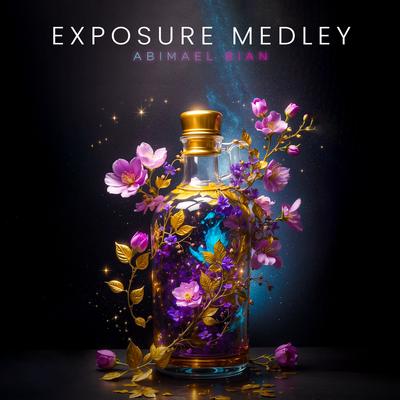 Exposure Medley By Abimael Bian's cover