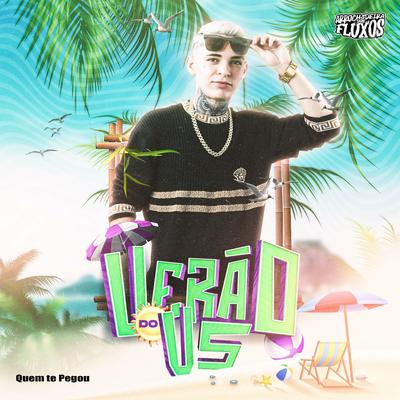 Verão do V5 / Quem Te Pegou (Remix) By DJ VITINHO5, Mc Vuk Vuk, MC Guh's cover