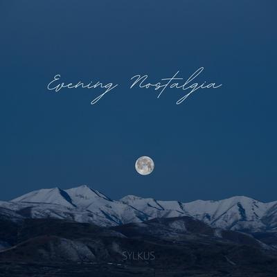 Evening Nostalgia By Sylkus's cover