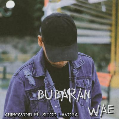 Bubaran Wae's cover