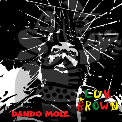 Dando Mole (Remastered 2023) By Luk Brown's cover