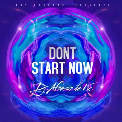 Dont Start Now By Dj Afonso de Vic's cover