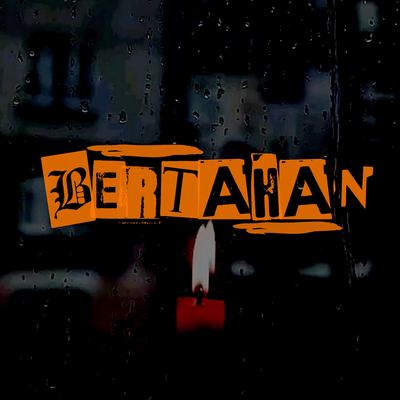 BERTAHAN's cover