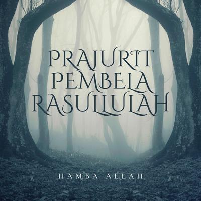 Prajurit Pembela Rasullulah's cover