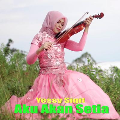 Aku Akan Setia's cover