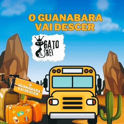 O Guanabara Vai Descer's cover