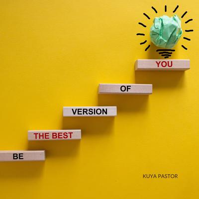 Be the best version of you's cover