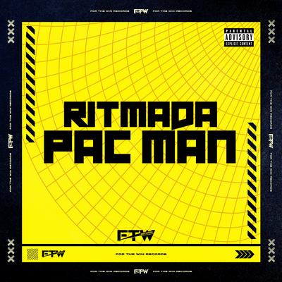 Ritmada Pac Man By DJ CZ, MC Buraga, FTW RECORDS's cover