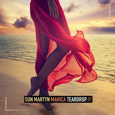 Teardrop By Sun Martyn, Mahica's cover