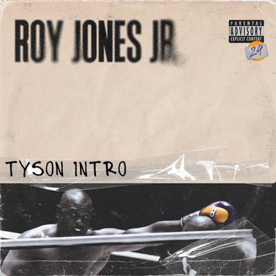 Tyson Intro By Roy Jones Jr's cover