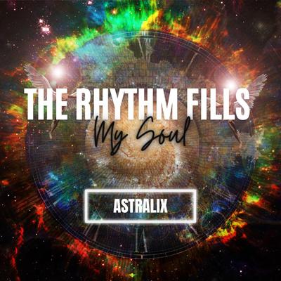 The Rhythm Fills My Soul's cover