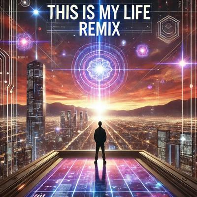 This Is My Life Remix's cover