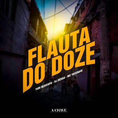 Flauta do Doze (feat. DJ NDC) (feat. DJ NDC)'s cover