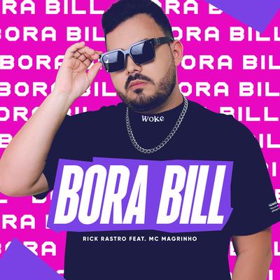 Bora Bill By Rick Rastro, Mc Magrinho's cover